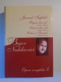 JURNAL INFIDEL , PAGINI DIN EXIL (1987-1992) , IESIREA DIN EXIL (1992-1997) , CALEA SI SEMNUL (1997-2001) , OPERE COMPLETE 5 de BUJOR NEDELCOVICI , 20