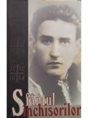 Valeriu Gafencu - Sfantul inchisorilor (Editia: 2007) foto