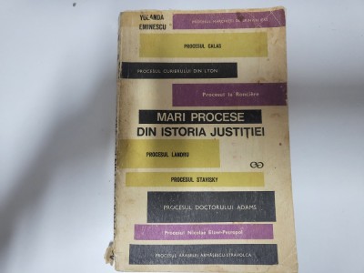 Mari procese din istoria justitiei de Yolanda Eminescu foto