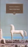 Necuvintele - Nichita Stanescu - Editura Curtea Veche, 2009 - Colectia Jurnalul National - Poezie, 430 pagini, Coperta cartonata