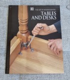 The Art of Woodworking : Tables and desks