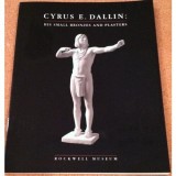Cyrus E. Dallin: His Small Bronzes and Plasters