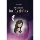 Lizi f&eacute;l a s&ouml;t&eacute;tben - A Mi Csal&aacute;dunk - Bartyik N&oacute;ra