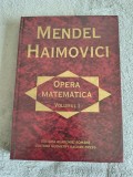 Opera matematica, vol. 1 - Mendel Haimovici / R4P3F