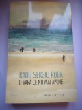 O vara ce nu mai apune - Radu Sergiu Ruba, Humanitas, 2014, Biografii, Memorii si Jurnale