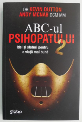 ABC-ul psihopatului 2 &amp;ndash; Kevin Dutton, Andy McNab foto