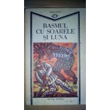 Basmul cu soarele si luna (Editia: 1988)