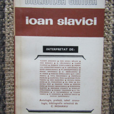 IOAN SLAVICI INTERPRETAT-ANTOLOGIE, PREFATA: C. MOHANU