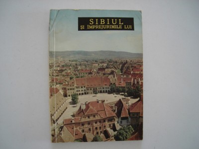 Sibiul si imprejurimile lui - Lucia Demetrius foto