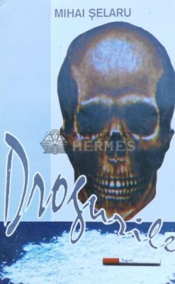 Drogurile. Aspecte biologice, psihologice si sociale (cu semnătura) - 1998 - Mihai Selaru ($L223) foto
