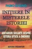 FABIO RAGNO - INITIERE IN MISTERELE ISTORIEI (ADEVARURI SOCANTE DESPRE ISTORIE)