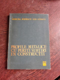 PROFILE METALICE CU PERETI SUBTIRI IN CONSTRUCTII