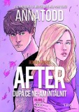 Cumpara ieftin After. După ce ne-am &icirc;nt&acirc;lnit - roman grafic (vol. 2) - Anna Todd, Trei