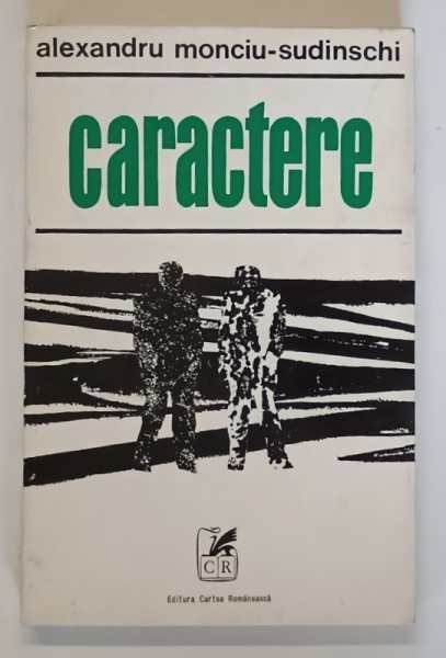 CARACTERE de ALEXANDRU MONCIU - SUDINSCHI , 1973