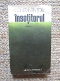 CONSTANTIN TOIU - INSOTITORUL