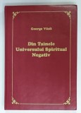 DIN TAINELE UNIVERSULUI SPIRITUAL NEGATIV de GEORGE VASII , 2003