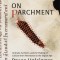 On Parchment: Animals, Archives, and the Making of Culture from Herodotus to the Digital Age