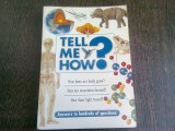 TELL ME HOW? ANSWERS TO HUNDREDS OF QUESTIONS (CARTE IN LIMBA ENGLEZA)