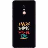 Husa silicon pentru Xiaomi Remdi Note 4X, Everything Will Be Ok