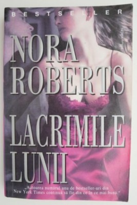 Lacrimile lunii &amp;ndash; Nora Roberts foto