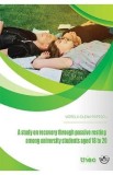 A study on recovery through passive resting among university students aged 18 to 20 - Viorela-Elena Popescu