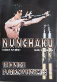 Nunchaku. Tehnici fundamentale - Iulian Anghel, Dan Botezatu - Carte