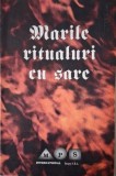 Marile ritualuri magice cu sare