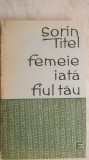 Sorin Titel &ndash; Femeie iata fiul tau