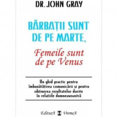 Bărbaţii sunt de pe Marte, femeile sunt de pe Venus - Paperback brosat - John Gray - Vremea