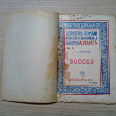 SUCCES - I. L. Caragiale - Alcalay, col. Scriitori Romani No. 8, 32 p.