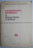 Romantismul romanesc si romantismul european