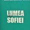 Lumea Sofiei - 2006 - Jostein Gaarder (J253)