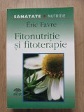 Fitonutritie si fitoterapie- Eric Favre