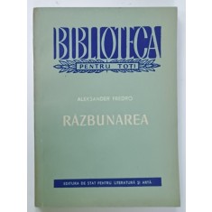 RAZBUNAREA de ALEKSANDER FREDRO , COMEDIE IN PATRU ACTE , IN VERSURI , 1957