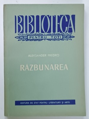 RAZBUNAREA de ALEKSANDER FREDRO , COMEDIE IN PATRU ACTE , IN VERSURI , 1957 foto