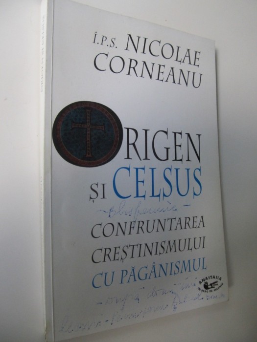Origen si Celsus Confruntarea crestinismului cu paganismul - Nicolae Corneanu
