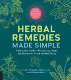Herbal Remedies Made Simple | Stacey Dugliss-Wesselman, Susan Gregg, 2019, Fair Winds Press