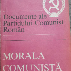 1972, Morala Comunista, Documente ale PCR, Ed Politica, epoca de aur, propaganda