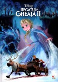 Disney. Regatul de gheață II. Povestea filmului