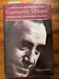 JOHN GRITTEN, A MUSICIAN BEFORE HIS TIME CONSTANTIN SILVESTRI , CONDUCATOR , COMPOSER , PIANIST