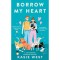 Borrow my Heart - Kasie West