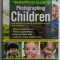 The BetterPhoto Guide to Photographing Children - Jim Miotke