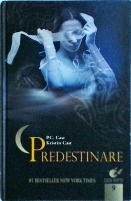 Kristin Cast, P.C. Cast - Casa Noptii, volumul 9: Predestinare