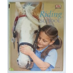 RIDING SCHOOL , , written by CATHERINE SAUNDERS , photography by DAVID HANDLEY , 2003