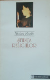 MICHEL MESLIN - STIINTA RELIGIILOR - 1993, Humanitas