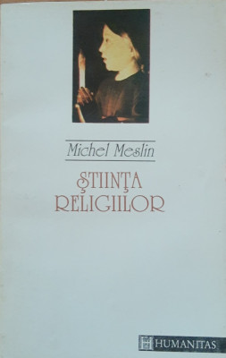 MICHEL MESLIN - STIINTA RELIGIILOR - 1993 foto