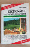Dicționarul tratamentelor naturiste - Robert Dehin