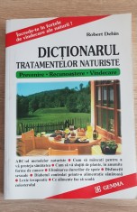 Dic?ionarul tratamentelor naturiste - Robert Dehin foto