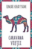 Caravana vietii - 500 de catrene - Editura Herald
