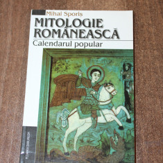 Mihai Sporis – Mitologie romaneasca. Calendarul popular